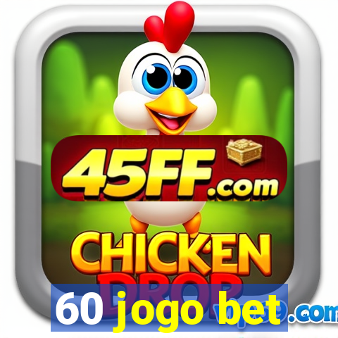 60 jogo bet